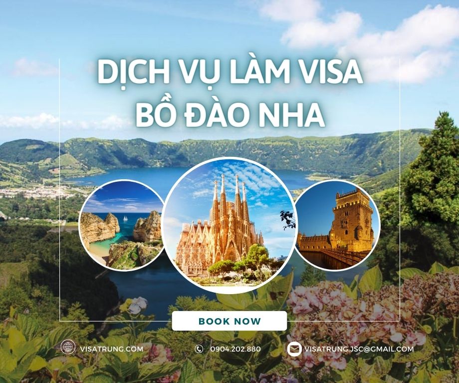 Dịch vụ làm Visa Bồ Đào Nha du lịch, công tác, thăm thân từ A - Z